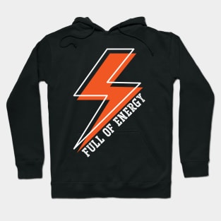 Full Of Energy Hoodie